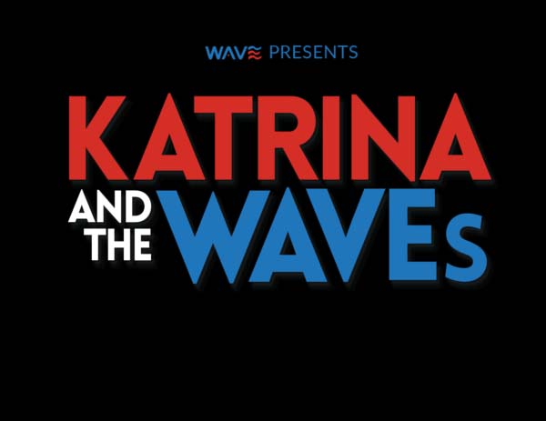 KATRINA and the WAVEs