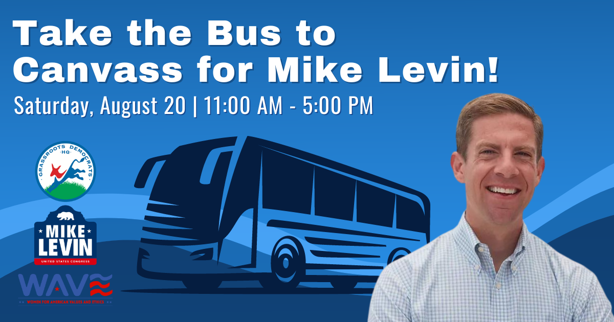 Canvass for Mike Levin CA-49 - Bus